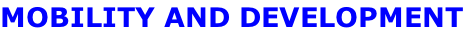 MOBILITY AND DEVELOPMENT